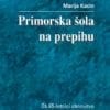 PRIMORSKA ŠOLA NA PREPIHU
