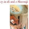 ROMANJE IN ROMARSKE CERKVE 17. IN 18. STOLETJA NA SLOVENSKEM