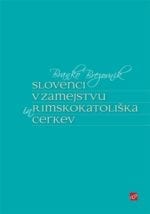 SLOVENCI V ZAMEJSTVU IN RIMSKOKATOLIŠKA CERKEV