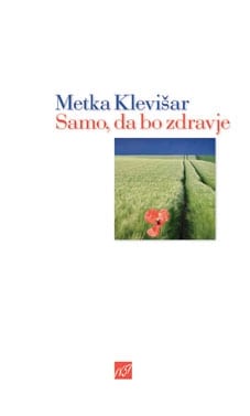 2857_KLEVISAR_Samo_da_bo_zdravje-1.jpg SAMO, DA BO ZDRAVJE