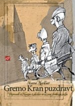 GREMO KRAN PUZDRAVT