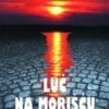 LUČ NA MORIŠČU