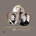 »Enkrat še zapoj …«