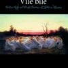 VILE BILE