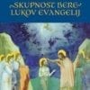 SKUPNOST BERE LUKOV EVANGELIJ