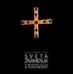 SVETA ZNAMENJA V BOGOSLUŽJU IN VSAKDANJOSTI