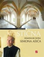SAMOSTAN STIČNA - DOMOVANJE PATRA SIMONA AŠIČA