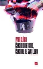 ČAKANJE NA TEMO, ČAKANJE NA SVETLOBO