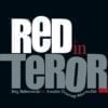 RED IN TEROR