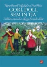 GORI, DOLI, SEM IN TJA