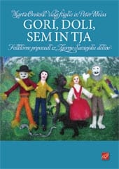 3249_GORI_DOLI_SEM_IN_TJA_ovitek_bros_zZavihi.jpg GORI, DOLI, SEM IN TJA