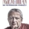 NISEM BOLAN, NE POTREBUJEM POMOČI!
