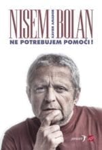 NISEM BOLAN, NE POTREBUJEM POMOČI!