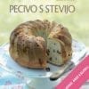 PECIVO S STEVIJO - Sladko brez kalorij