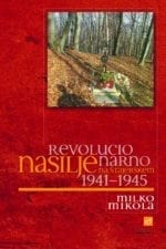 REVOLUCIONARNO NASILJE NA ŠTAJERSKEM 1941–1945