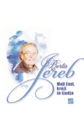 3601_JEREB_MOJI_CASI_brosZzavihi03.jpg MOJI ČASI, KRAJI IN LJUDJE