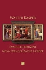 EVANGELIJ DRUŽINE in NOVA EVANGELIZACIJA EVROPE
