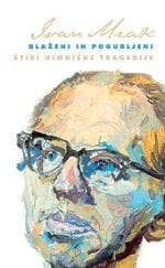BLAŽENI IN POGUBLJENI <br> Štiri himnične tragedije