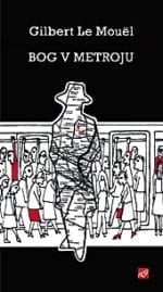 BOG V METROJU