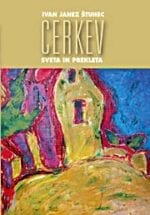CERKEV - SVETA IN PREKLETA