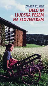 delo_in_ljudska_pesem.jpg DELO IN LJUDSKA PESEM NA SLOVENSKEM