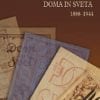 BIBLIOGRAFSKO KAZALO DOMA IN SVETA 1888-1944