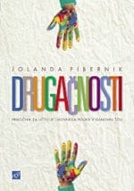 DRUGAČNOSTI<br>Priročnik za učitelje likovnega pouka v osnovni šoli