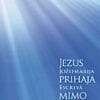 JEZUS PRIHAJA MIMO<br>Pridige