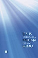JEZUS PRIHAJA MIMO<br>Pridige