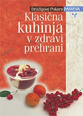 klasicna_kuhinja.jpg KLASIČNA KUHINJA V ZDRAVI PREHRANI