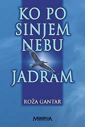 ko_po_sinjem.jpg KO PO SINJEM NEBU JADRAM