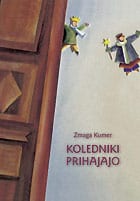 KOLEDNIKI PRIHAJAJO