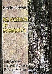 na_varnem.jpg NA VARNEM IN SVOBODEN