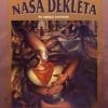 NAŠA DEKLETA - in druge povesti