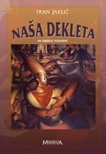 NAŠA DEKLETA - in druge povesti