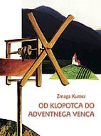 OD KLOPOTCA DO ADVENTNEGA VENCA<br>Paberkovanje po ljudskih šegah