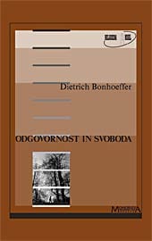 odgovornost_in_svoboda.jpg ODGOVORNOST IN SVOBODA<BR>Izbor iz filozofsko-teoloških del