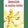 OGENJČEK IN NOČNA LUČKA