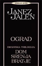 OGRAD, Dramska trilogija: DOM, SRENJA, BRATJE