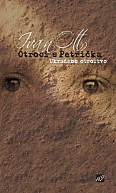 otroci_s_petricka.jpg OTROCI S PETRIČKA<BR>UKRADENO OTROŠTVO