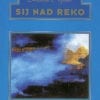 SIJ NAD REKO