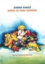 SRČEK, KI PODI TELEŠČEK