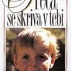 SREČA SE SKRIVA V TEBI