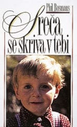 SREČA SE SKRIVA V TEBI