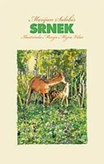 SRNEK<br>Lovska zgodba o slepem srnjaku
