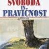 SVOBODA IN PRAVIČNOST