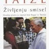 TAIZE - ŽIVLJENJU SMISEL