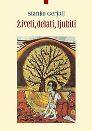 ziveti_delati_ljubiti.jpg ŽIVETI, DELATI, LJUBITI