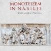 MONOTEIZEM IN NASILJE