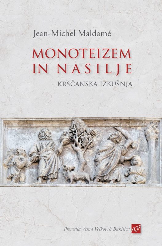 18208_Maldame-Monoteizem_in_nasilje_naslovnica_splet.jpg MONOTEIZEM IN NASILJE